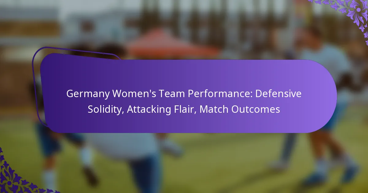 featured-image-germany-womens-team-performance-defensive-solidity-attacking-flair-match-outcomes