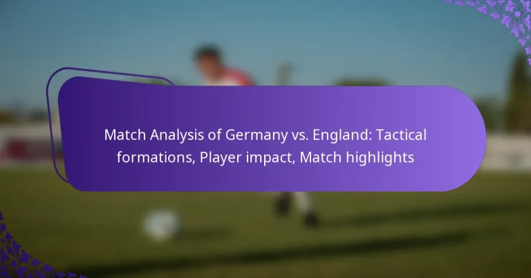featured-image-match-analysis-of-germany-vs.-england-tactical-formations-player-impact-match-highlights