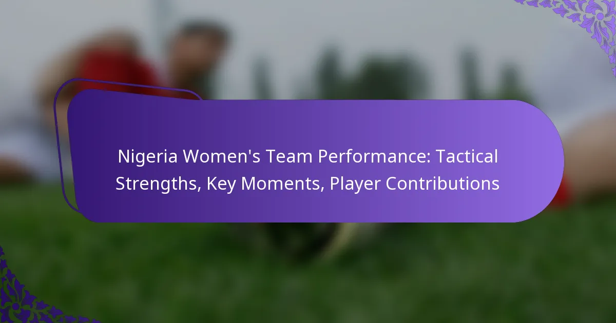 featured-image-nigeria-womens-team-performance-tactical-strengths-key-moments-player-contributions