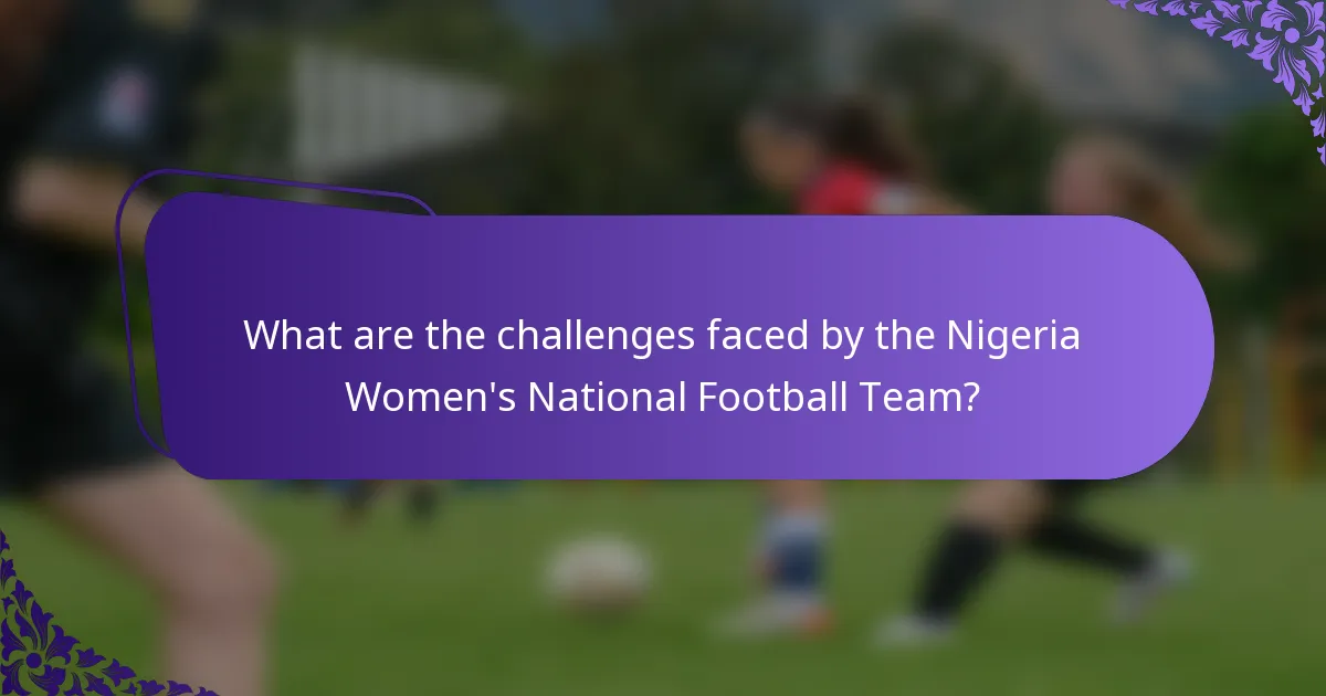 What are the challenges faced by the Nigeria Women's National Football Team?