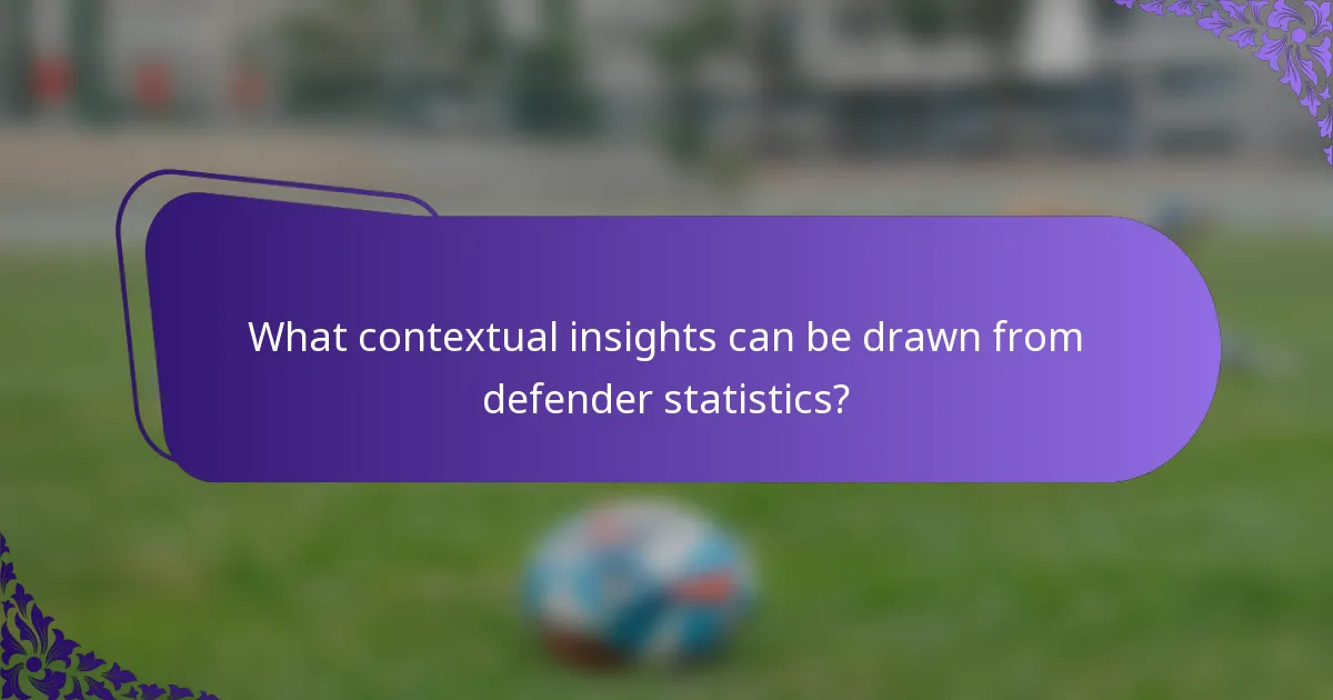 What contextual insights can be drawn from defender statistics?